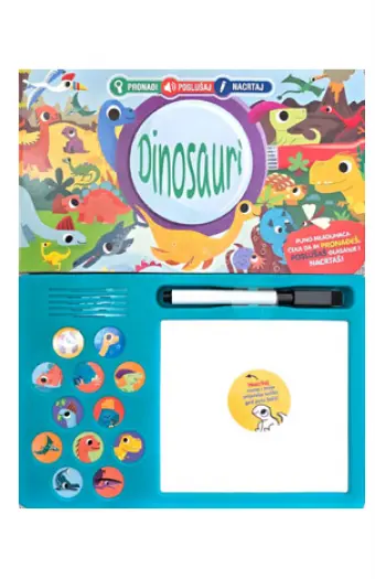 Pronađi! Nacrtaj! Poslušaj!: Dinosauri (Slikovnica) - naslovnica