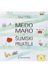 Medo Maro i šumski prijatelji (Slikovnica) - naslovnica