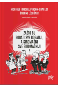 Zašto su bogatiji sve bogatiji, a siromašni sve siromašniji? - naslovnica
