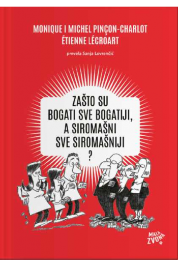 Zašto su bogatiji sve bogatiji, a siromašni sve siromašniji? - naslovnica