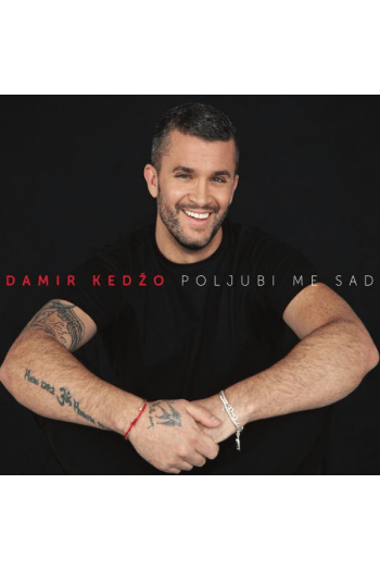 Damir Kedžo - Poljubi me sad CD - omot