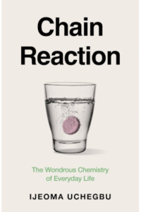 Chain Reaction: The Wondrous Chemistry of Everyday Life - naslovnica