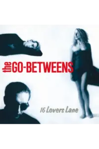 The Go-Betweens - The 16 Lovers Lane LP - omot