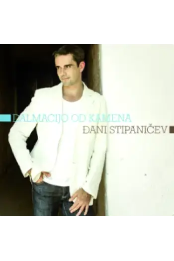 Đani Stipaničev - Dalmacijo od kamena CD - omot