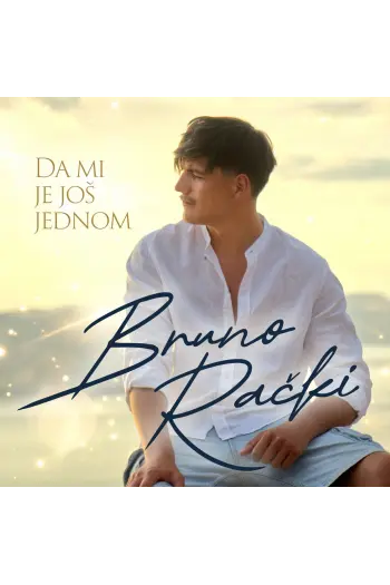Bruno Rački - Da mi je još jednom CD - omot