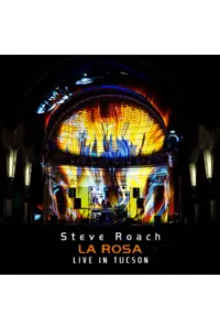 Steve Roach - La Rosa - Live In Tucson CD - omot