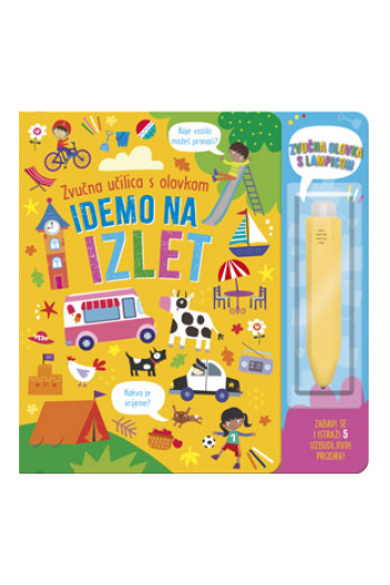 Zvučna učilica s olovkom - Idemo na izlet (Slikovnica) - naslovnica