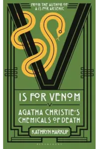 V is for Venom: Agatha Christie's Chemicals of Death - naslovnica