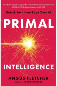 Primal Intelligence Unlock Your Inner Edge Over AI - naslovnica
