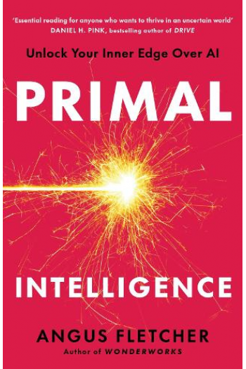 Primal Intelligence Unlock Your Inner Edge Over AI - naslovnica