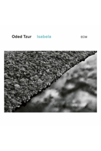 Oded Tzur - Isabela LP - omot